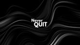 Wavy Affirmations "Never Quit" Free Wallpaper